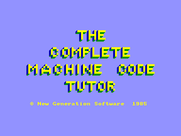 screenshot of the Amstrad CPC game Complete Machine Code Tutor by GameBase CPC