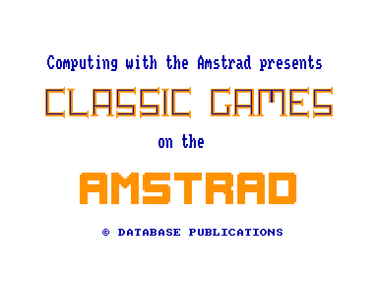 screenshot of the Amstrad CPC game Computing with the Amstrad - Classic Games Vol. 1 by GameBase CPC