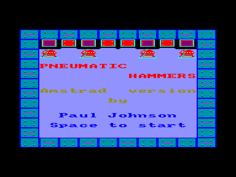 screenshot of the Amstrad CPC game Pneumatic Hammers by GameBase CPC