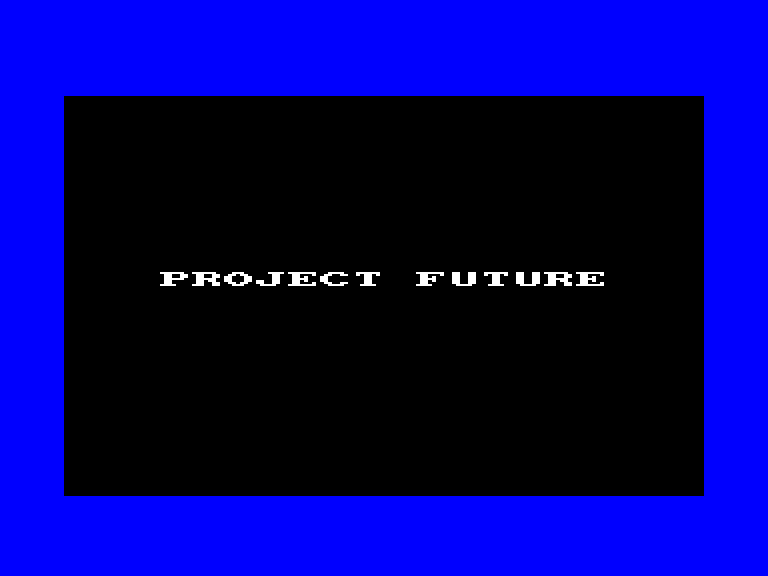 screenshot of the Amstrad CPC game Project future by GameBase CPC